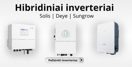 Solis, Deye ir Sungrow hibridiniai inverteriai
